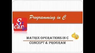 Matrix Operations programmed in C[Malayalam][EST 102 PROGRAMING IN C of KTU]