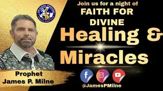 Divine Healing & Miracle SuperNatural Encounter! We are Coming Together as the Ekklesia in Faith!