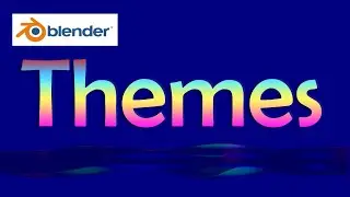06 Blender Themes
