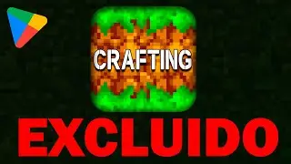 CRAFTING AND BUILDING FOI EXCLUIDO DA PLAY STORE