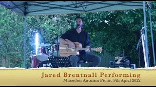 Jared Brentnall Live At Macedon Rangers Picnic  9-4-2022