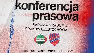 Konferencja prasowa przed meczem z Radomiakiem Radom