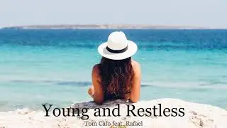 Young And Restless - Tom Caio