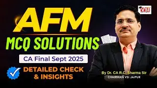 CA Final Sept 2025 AFM MCQ Solutions  🚀Detailed Check & Insights by Dr  CA RC Sharma Sir