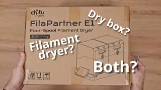 Filament dryer with dry boxes - Chitu Systems FilaPartner E1 (Review)