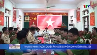 Thuận Ch&acirc;u khen thưởng chuy&ecirc;n &aacute;n đấu tranh ph&ograve;ng, chống tội phạm ma t&uacute;y