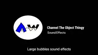 Large bubbles sound effects