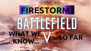 BattleField V FIRESTORM: What We Know about BFV's Battle Royale