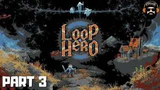 LOOP HERO Gameplay - Part 3 (no commentary)