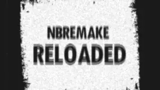 NBRemake - Reloaded (Early Demo)