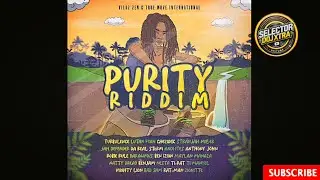 Purity Riddim Mix 2025 | Selector Doj | Turbulence,Lutan Fyah,Stranjah Miller,Chezidek