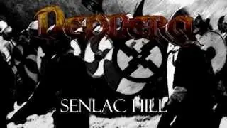 Dendera - Senlac Hill - The Killing Floor