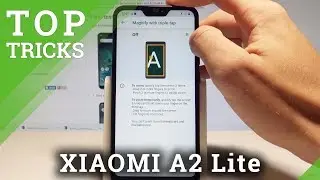Топ трюков XIAOMI A2 Lite - Лучшие варианты / Советы / Расширенные настройки