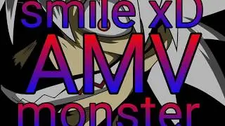 Soul Eater AMV/monster-DotEXE/smile xD