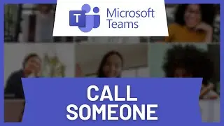 How to Call in Microsoft Teams