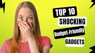 Unveiling the Ultimate Tech Bargains: Top 10 Budget-Friendly Gadgets!