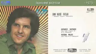 Zaim Fazlic - Ispovest skitnice - (Audio 1973)