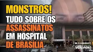 CHOCANTE: Os ENFERMEIROS ASSASSINOS do HOSPITAL de BRASÍLIA! VEJA A VERDADE AGORA