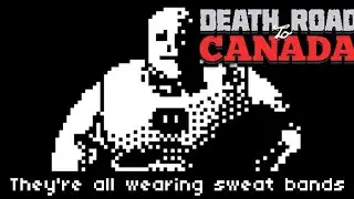 They're all wearing sweat bands | Death Road to Canada event guide