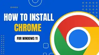 How to install Chrome in Windows 11 | Complete Guide 2026