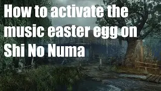 Black Ops 3: How to activate the music easter egg on Shi No Numa