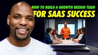 How to Build a High-Performance Growth Design Team for SaaS Success
