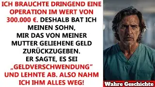 Mein Sohn weigerte sich, das geliehene Geld zur&uuml;ckzugeben, obwohl ich eine teure OP brauchte &ndash; also&hellip;