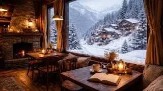 Winter Chalet Caf&eacute; Jazz & Fireplace Sounds ☕ Snowy Mountain Caf&eacute; Ambience for Focus & Relaxation