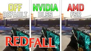 Redfall | DLSS vs FSR vs OFF - It Doesn't Work!