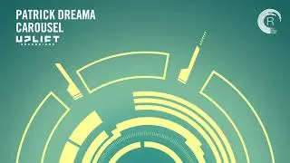 UPLIFTING TRANCE - Patrick Dreama - Carousel
