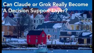 Can Claude or Grok Really Become a Decision Support Layer?