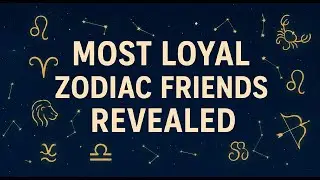 Discover Which Zodiac Signs Make the Most Loyal Friends &ndash; Astrology Secrets!