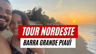 TOUR NORDESTE 🇧🇷 BARRA GRANDE PIAUÍ EM 2 DIAS: TUDO O QUE VOCÊ PRECISA SABER preços,comida,passeios