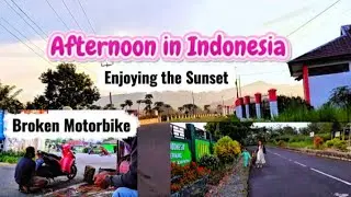 Enjoying the Sunset in Indonesia, and broken Motorbike, Afternoon in my area..