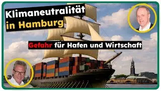 Hamburg stimmt ab: Klimaneutralität vorziehen – Gefahr für Hafen & Wirtschaft? // Folge 506