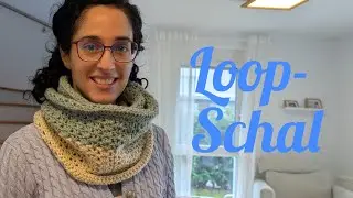 Einfacher & Wundersch&ouml;ner Loopschal h&auml;keln | Anf&auml;ngerfreundliche Anleitung | Schnell & Stylisch