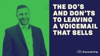 The Do's And Don'ts To Leaving A Cold Voicemail That Sells