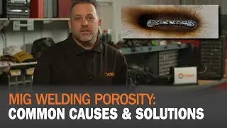MIG Welding Porosity: Common Causes & Solutions