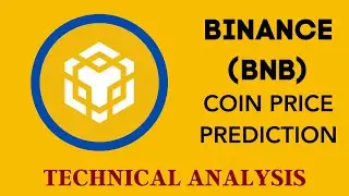 Binance Coin (BNB) Price Prediction | Bnb Technical Analysis and Price Targets
