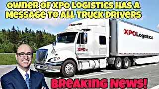 Владелец XPO Logistics направил важное послание всем водителям грузовиков 🤯