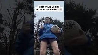What Would You Do In The All Ireland Final #gaa #gaelicfootball #gaelic #gaelicgames