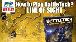 How to Play BattleTech: Line Of Sight