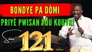 Bondye Pa Dòmi — Priyè Pwisan pou Kouvri w ak BOUKLIYE Li Kont Tout Mal! | Sòm 121 | Priyè Pwisan