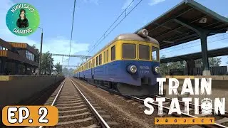 Train Station Project | I should NEVER work at a Post Office - I can't believe I did that!  | Ep. 2