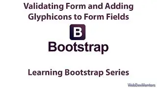 Validating Form and Adding Glyphicons to Form Fields