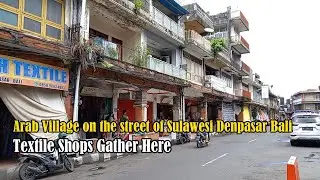 Walking in Bali, Arab village in the heart of Denpasar (textile shops) #bali #denpasar