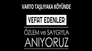 Varto Taşliyaka (Guluk)Köyü Vefat Edenler