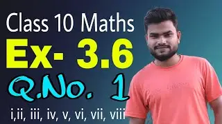 Class 10 Maths Ex- 3.6 Q.No. 1 (i,ii,iii,iv,v,vi,vii,viii) Solution in Assamese