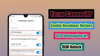 How to enable developer option Tecno Camon 18P | oem unlocking developer options | tecno camon 18p