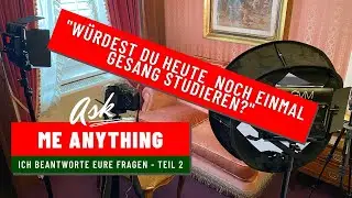 2021 - W&uuml;rde ich heutzutage noch einmal Gesang studieren? - Q&A